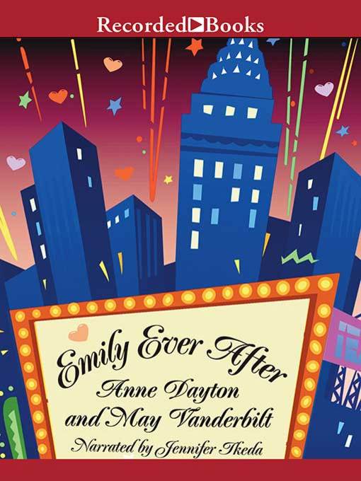 Title details for Emily Ever After by Anne Dayton - Available